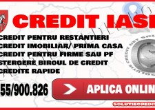 Cerere credit Iasi si pentru restantieri. Aprobare pe loc.