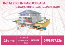 Promotii AZI la incalzire in pardoseala. Garantie