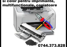 MENTENANTA cartuse ptr.imprimante 0744373828, multifunctionale, copiatoare si faxuri .