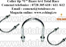Colier tip â€œUâ€ fixare tevi Total Race