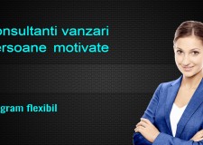 Cautam consultanti vanzari, persoane motivate
